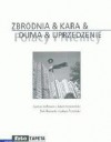 Zbrodnia & Kara & Duma & Uprzedzenie - Łukasz Trzciński, Adam Krzemiński, Gunter Hofmann