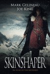 Skinshaper (Rend the Dark Book 2) - Mark Gelineau, Joe King