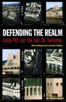 Defending the Realm: Inside MI5 and the War on Terrorism - Mark Hollingsworth, Nick Fielding