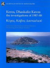 Keros, Dhaskalio Kavos: The Investigations of 1987-88; Keros Volume 1 - Colin Renfrew