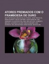 Atores Premiados Com O Framboesa de Ouro: Burt Reynolds, Bruce Willis, Prince, John Travolta, Eddie Murphy, Kevin Costner, Adam Sandler - Source Wikipedia