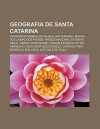 Geografia de Santa Catarina: Territ Rio Federal Do Igua U, Rio Tubar O, Morro DOS Campo DOS Padres, Parque Nacional Da Serra Geral - Source Wikipedia