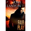 Fair Play - Josh Lanyon, Richard Harding Davis