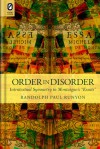 Order in Disorder: Intratextual Symmetry in Montaigne's "Essais" - Randolph Paul Runyon