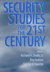 Security Studies 21st Cent. (H) - Richard Shultz, Richard H. Shultz Jr., Roy S. Godson