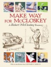 Make Way for McCloskey: A Robert McCloskey Treasury - Robert McCloskey, Leonard S. Marcus