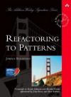 Refactoring to Patterns - Joshua Kerievsky, Martin Fowler, Ralph Johnson