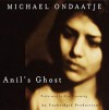 Anil's Ghost - Michael Ondaatje, Alan Cumming