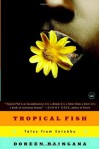 Tropical Fish: Tales From Entebbe - Doreen Baingana