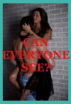 Can Everyone See? Five Public Sex Erotica Stories - Tawna Bickley, Sonata Sorento, Brianna Spelvin, Veronica Halstead, Tracy Bond