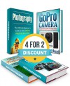 PHOTOGRAPHY BOX SET: The Ultimate Beginner's Guide to Quick Mastering of Digital Photography Plus 22 Amazing Tips How to Use GoPro Hero 3 and GoPro Hero ... for Dummies, Digital Photography Book) - Martin Hall, Scott Russell, Nick Phillips, Steven Davis