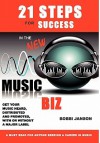 21 Steps for Success in the New Music Biz - Bobbi Janson, Lucy V. Parker, Sharon Sutter