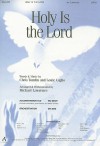 Holy Is the Lord -SATB - Chris Tomlin, Louie Giglio, Lawrence Michael