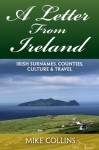 A Letter from Ireland: Irish Surnames, Counties, Culture and Travel. - Mr. Mike Collins