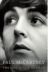 Paul McCartney: The Life - Philip Norman