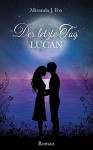 Der letzte Tag - Lucan - Miranda J. Fox