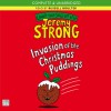 Invasion of the Christmas Puddings! - Jeremy Strong, Russell Boulter