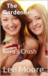 Kara's Crush - Lee Moore