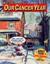 Our Cancer Year - Harvey Pekar, Joyce Brabner, Frank Stack
