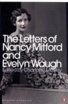 The Letters Of Nancy Mitford And Evelyn Waugh (Penguin Modern Classics) - Charlotte Mosley, Nancy Mitford, Evelyn Waugh