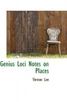 Genius Loci Notes on Places - Vernon Lee