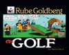 Rube Goldberg on Golf - Rube Goldberg, Martin Davis