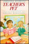 Teacher's Pet - Johanna Hurwitz, Judith Hurwitz