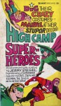 High Camp Super-Heroes - Jerry Siegel