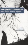 Imag(in)ing Otherness: Filmic Visions of Living Together (American Academy of Religion Cultural Criticism Series) - S. Brent Plate, David Jasper