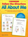 Follow-the-Directions All About Me: 40 Fun Reproducible Activities That Guide Children to Share About Themselves in Pictures - Kama Einhorn