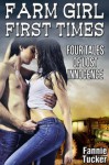 Farm Girl First Times: Four Tales of Lost Innocence - Fannie Tucker