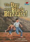 The Day of the Black Blizzard (On My Own History) - Candice F. Ransom, Laurie Harden