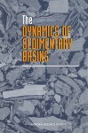 The Dynamics Of Sedimentary Basins - Panel of the Geodynamics of Sedimentary, National Research Council, National Academy of Sciences