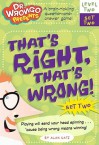 That's Right, That's Wrong!: Level Two, Set Two (That's Right, That's Wrong!) - Alan Katz