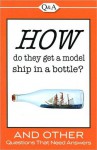 Q and A: How Do They Get a Model Ship in a Bottle? - Publications International Ltd.