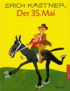 Der 35. Mai oder Konrad reitet in die Südsee - Erich Kästner, Horst Lemke