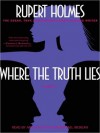 Where the Truth Lies: A Novel (Audio) - Rupert Holmes, Ana Gasteyer, Michael Mckean