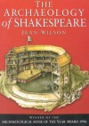 The Archaeology of Shakespeare - Jean Wilson