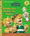 Bobby the Hopping Robot (Little Golden Book) - Louise Gikow