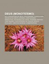 Deus (Monote Smo): Al , Concep Es de Deus, Criacionismo, Teontologia, Design Inteligente, G Nesis, Complexidade Irredut Vel - Source Wikipedia