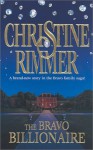 The Bravo Billionaire - Christine Rimmer