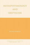 Metaepistemology and Skepticism - Richard Fumerton