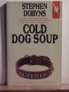 Cold Dog Soup - Stephen Dobyns