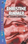 His Executive Sweetheart (Bravo Family, #10) - Christine Rimmer