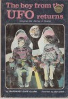 The Boy from the UFO Returns - Margaret Goff Clark, Ted Lewin