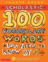 100 Vocabulary Words Kids Need to Know by 4th Grade - Kama Einhorn, Gail Herman