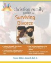 Christian Family Guide to Surviving Divorce - Pamela Weintraub, Stephen R.R. Clark, Stephen R. Clark