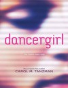 dancergirl - Carol M. Tanzman