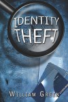 Identity Theft - William Green