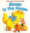 Mouse in the House (Interactive) - Gill Guile